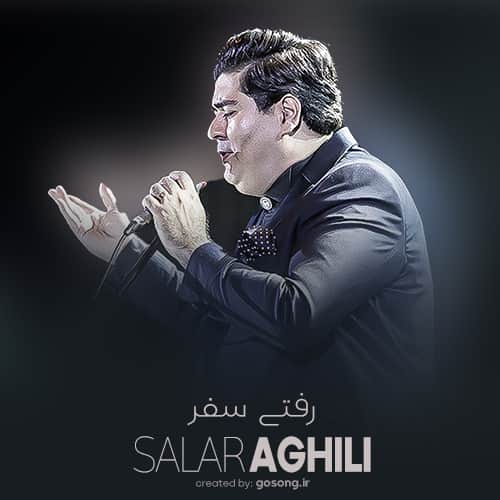 دانلود آهنگ سالار عقیلی رفتی سفر 1 Salar Aghili Rafti Safar